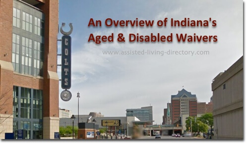 An Overview of Indiana's Waivers for the Elderly