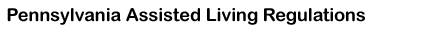 Pennsylvania Assisted Living Regulations