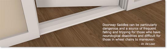 Danger Of Doorway Saddles