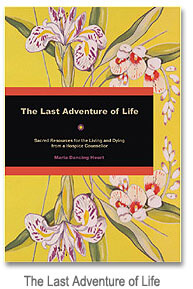 The Last Adventure of Life - a book that can help any assisted living resident face death and dying