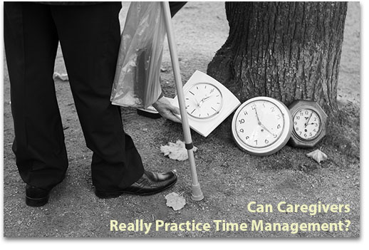 Can Caregivers Practice Time Management